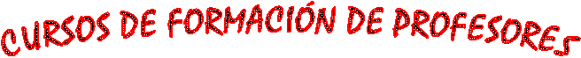 CURSOS DE FORMACIN DE PROFESORES