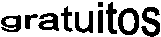 gratuitos